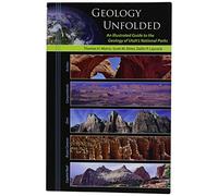 Geology Unfolded: An Illustrated Guide to the Geology of Utah's National Parks