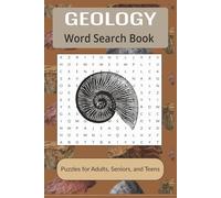 Geology Word Search Book: Word searches with easy to read print about rocks, minerals, fossils and more | 6X9 inches 110 pages | 50+ puzzles great for gifts, vacations, leisure time, holidays