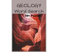 Geology Word Search Puzzle Book: 50+ puzzles … Good for Vacations, Holidays and Free times |6x9 inches, 110 pages|