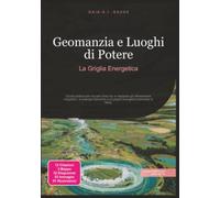 Geomanzia e Luoghi di Potere: La Griglia Energetica