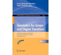 Geomatics for Green and Digital Transition: 27th Italian Conference, ASITA 2024, Padua, Italy, December 9-13, 2024, Proceedings, Part II: 2464