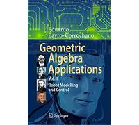 Geomatric Algebra Applications: Robot Modelling and Control (2)