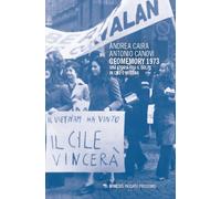 Geomemory 1973. Una storia tra il golpe in Cile e Modena - Caira Andrea, C...