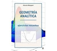 Geometría Analítica: ejercicios resueltos