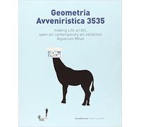 Geometria avveniristica 3535. Making life an art, open-air contemporary