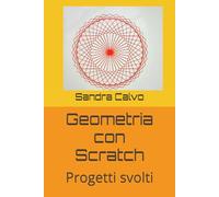 Geometria con Scratch: Progetti svolti