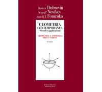 Geometria contemporanea. Metodi e applicazioni. Vol. 2: Geometria e topologia delle varietà