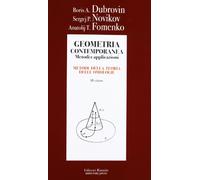 Geometria contemporanea. Metodi e applicazioni. Vol. 3 - Dubrovin Boris A....