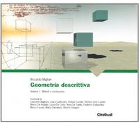 Geometria descrittiva. Metodi e costruzioni (Vol. 1)