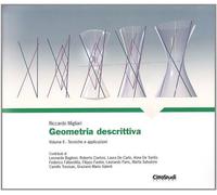 Geometria descrittiva. Vol. 2 - Migliari Riccardo