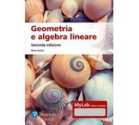 Rubei Elena – Geometria e algebra lineare – Ediz. MyLab – Con espansione online