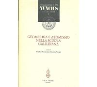 Geometria e atomismo nella scuola galileiana ; a cura di Massimo Bucciantini e Maurizio Torrini