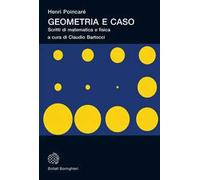 Geometria e caso. Scritti di matematica e fisica. Nuova ediz.