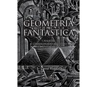 Geometria fantastica. I poliedri e l'immaginario artistico nel Ri