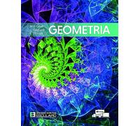 Geometria. Per i corsi di Algebra Lineare e Geometria delle lauree di primo livello