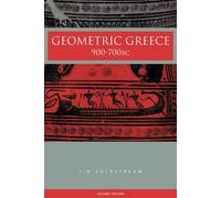 Geometric Greece - J. N. Coldstream - Routledge, 2003