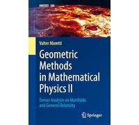 Geometric Methods in Mathematical Physics II: Tensor Analysis on Manifolds and General Relativity