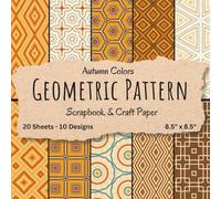 Geometric Pattern Scrapbook Paper: Autumn Colors Craft Paper Pad for DIY Projects and Decorating