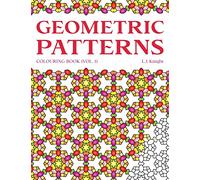 Geometric Patterns Colouring Book: 50 Unique Pattern Designs: 1
