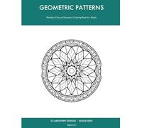 Geometric Patterns: Mandala & Sacred Geometry Colouring Book for Adults - 55 Large-Print Single-Sided Designs
