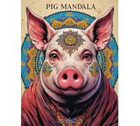 Geometric Pig Mandalas: Intricate Adult Coloring Book for Relaxation and Art Therapy