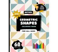 Geometric Shapes Coloring Book: 8.5" x 11" | A Creative Collection of Intricate Symmetrical Patterns and Modern Abstract Art for All Skill Levels