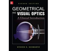Geometrical and Visual Optics, Second Edition