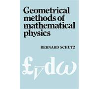 Geometrical methods of mathematical physics - Schutz Bernard