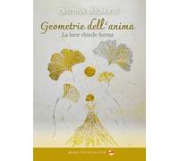 Geometrie dell'anima. La luce chiede forma