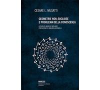 Geometrie non euclidee e problema della conoscenza