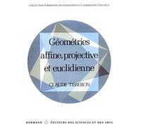 Géométries affine, projective et euclidienne