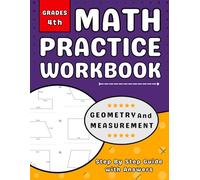 Geometry And Measurement Workbook For Grade 4: 4th Grade Math Workbook For Kids (Ages 9-10) With More Than 2000 Exercises With Answers