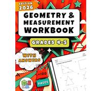 Geometry And Measurement Workbook Grades 4-5: Over 820 Practice Problems with Full Answer Key