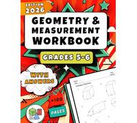 Geometry And Measurement Workbook Grades 5-6: Over 820 Practice Problems with Full Answer Key