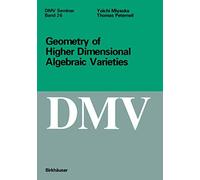 Geometry of Higher Dimensional Algebraic Varieties: 26