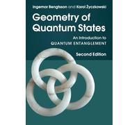 Geometry of Quantum States: An Introduction to Quantum Entanglement by Ingemar