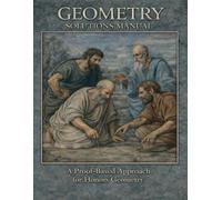 Geometry Solutions Manual: A Proof Based Approach for Honors Geometry