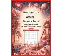 Geometry Word Searches - Discovery Word Search Collection: Shapes, Angles, Lines, Patterns, 3D Shapes & Everyday Maths