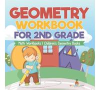 Geometry Workbook for 2nd Grade - Math Workbooks Children's Geometry (Tascabile)