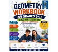 GEOMETRY WORKBOOK FOR GRADES 9-12: 2,000 Practice Questions & Step-by-Step Answers for High School Math EOC Prep - Proofs, Angles, Triangles, ... for Classroom, Homeschool & Summer Review