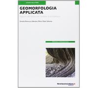 Geomorfologia applicata - Brancucci Gerardo, Marin Valentina, Salmona Paola