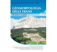 Geomorfologia delle frane. Rilevamento e cartografia - Dramis Francesco, D...