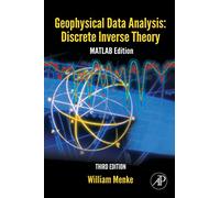 Geophysical Data Analysis: Discrete Inverse Theory: Discrete Inverse Theory: MATLAB Edition: Volume 45