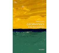 Geophysics: A Very Short Introduction