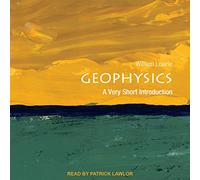 Geophysics: A Very Short Introduction