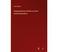 Geophysikalische Arbeiten auf einer Grönland-Expedition