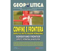 Geopolitica (2025). Vol. 1: Confine e frontiera. Geopolitica, diritto e relazion