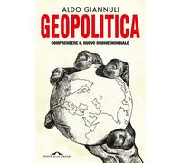 Geopolitica. Comprendere il nuovo ordine mondiale - 2024 - Ponte