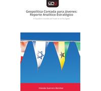 Geopolítica Contada para Jóvenes: Reporte Analítico Estratégico: El Equilibrio Invisible del Poder en la Era Digital