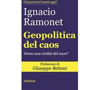 Geopolitica del caos. Verso una civiltà del caos?